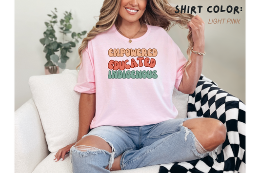 Empowered, Educated, Indigenous